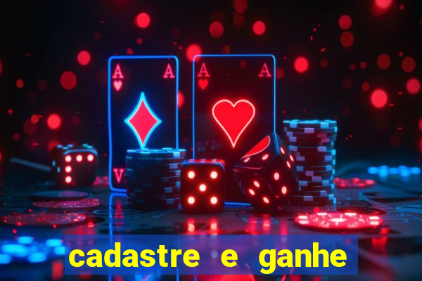 cadastre e ganhe 20 reais